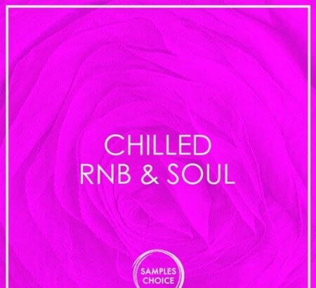 Samples Choice Chilled RnB And Soul WAV MiDi